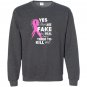 Yes theyre fake the real ones tried to kill me Sweatshirt