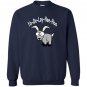 Yo de lay hee hoo yodeling mountain goat funny Sweatshirt