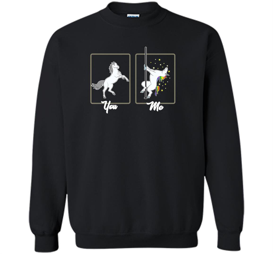 You me sexy unicorn cute unicorn pole dance Sweatshirt