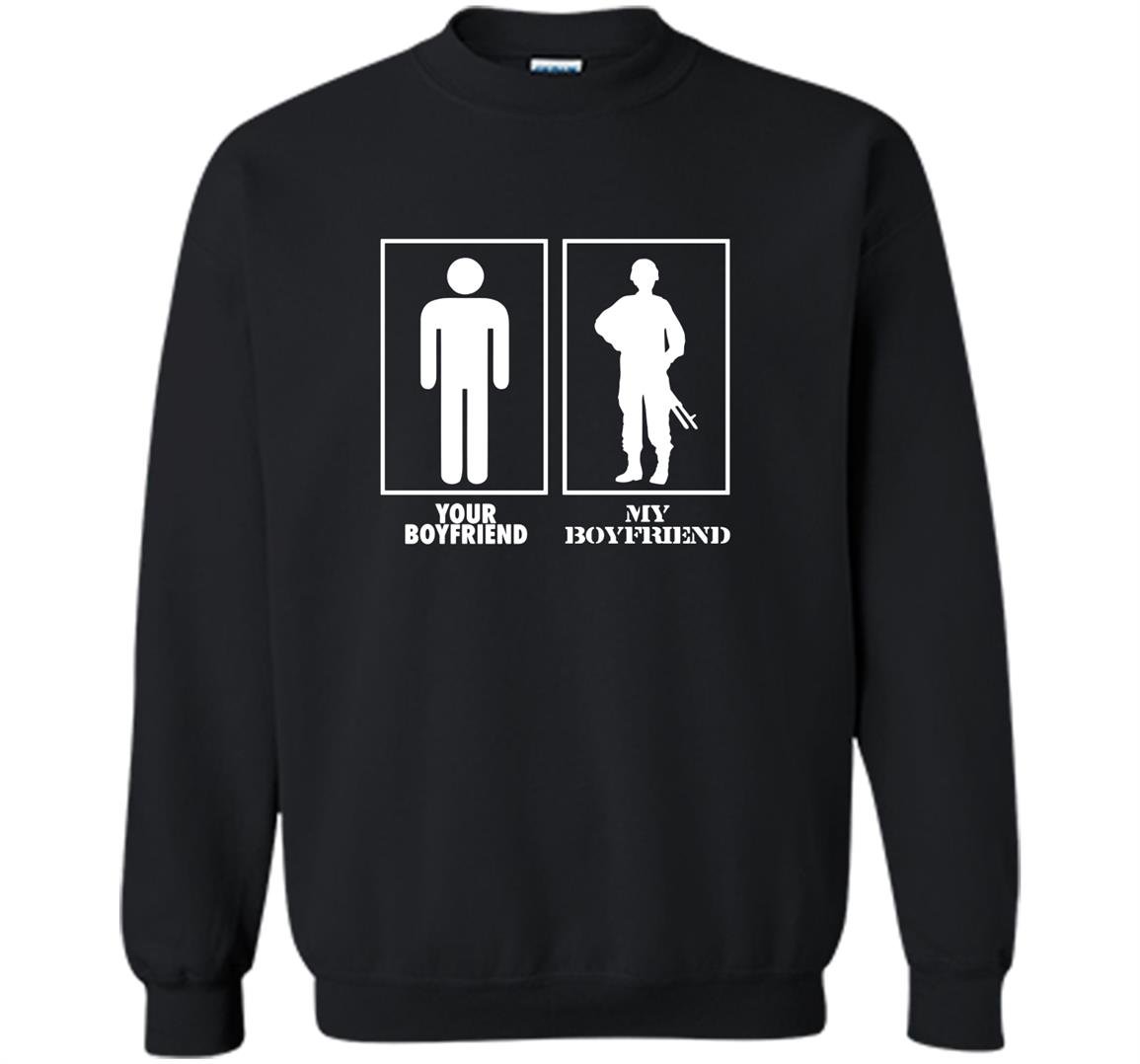 Your boyfriend my bf military proud army air force Sweatshirt