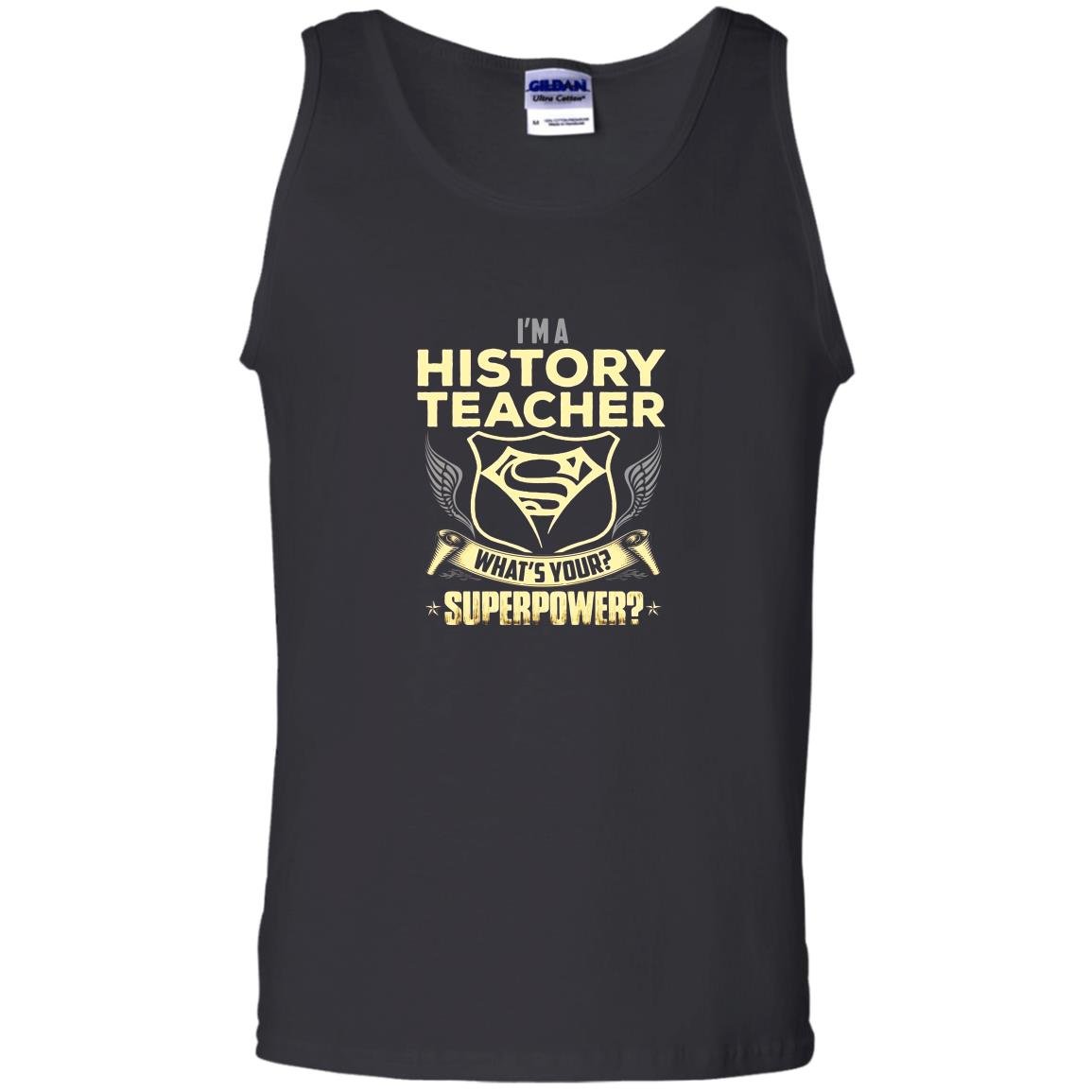 Im a history teacher whats your superpower Tank Top