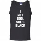I met god shes Tank Top