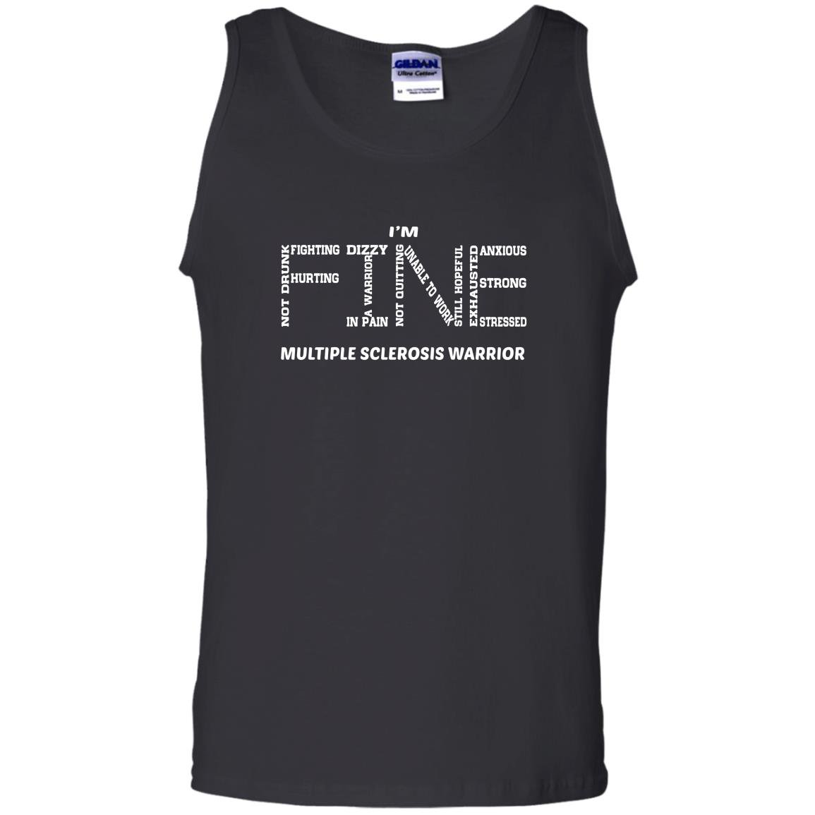 Im fine multiple sclerosis warrior Tank Top