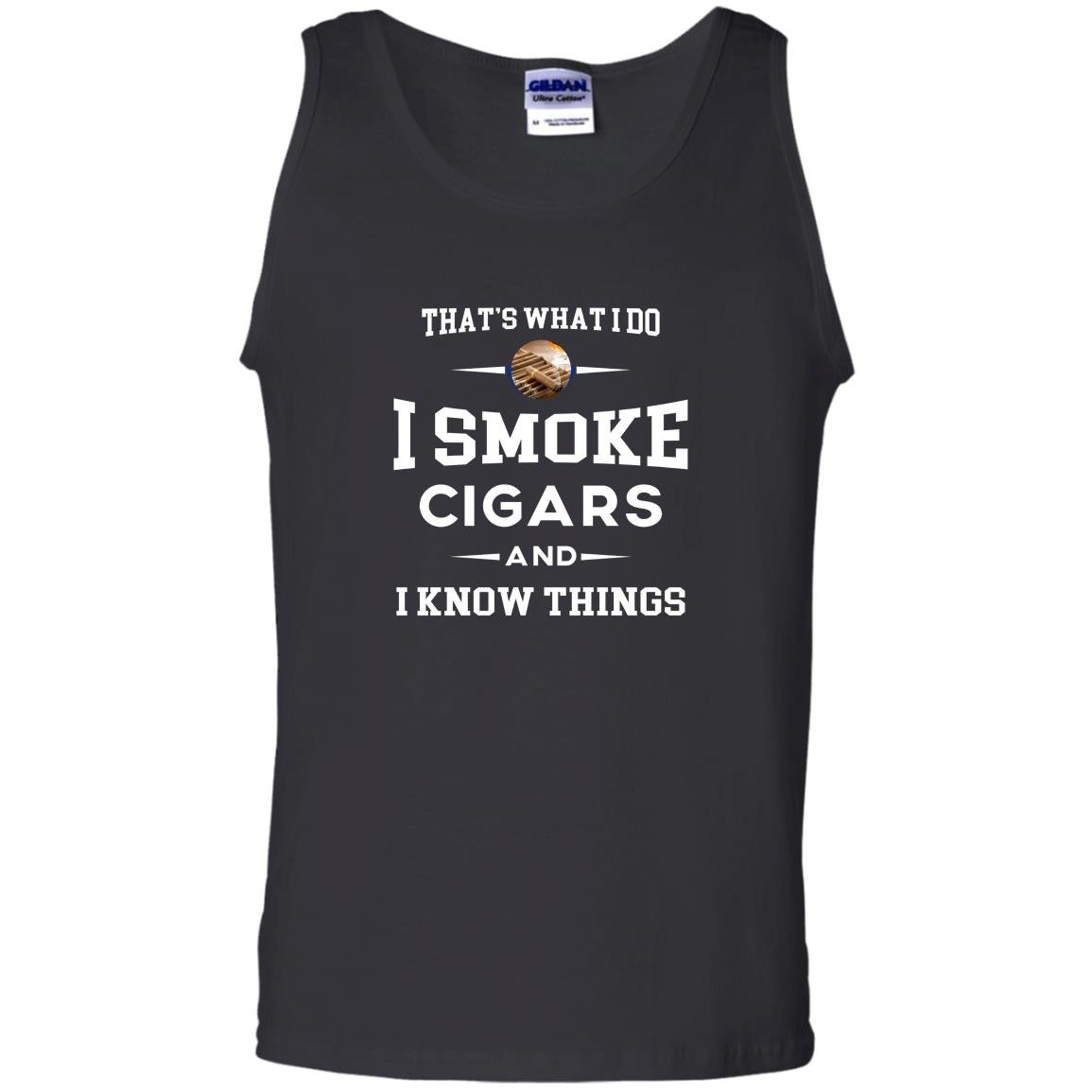 I smoke cigars and i know things cigar lover Tank Top