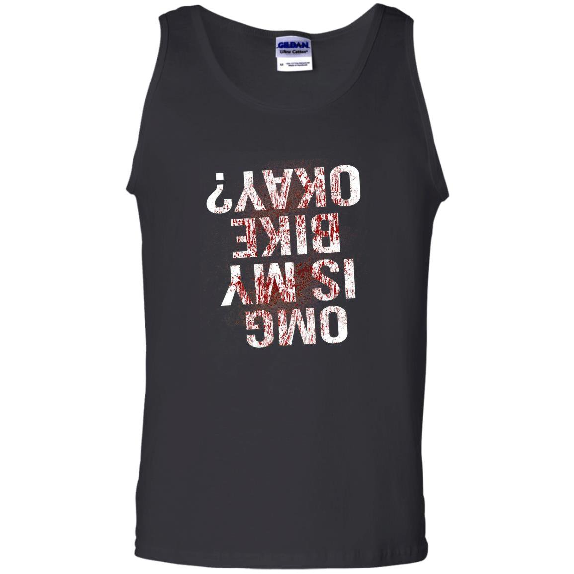 Is my bike okay funny bmx cycling blood sarcastic Tank Top