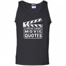 I speak fluent movie quotes funny Tank Top