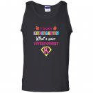 I teach kindergarten superhero whats your superpower Tank Top