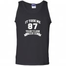 It took me 87 years to look this good birthday gifts Tank Top