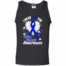 I wear blue for colon cancer awareness Tank Top