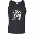 Kings are born on july 21st funny birthday Tank Top