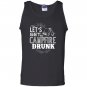 Lets get campfire drunk Tank Top