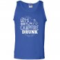 Lets get campfire drunk Tank Top