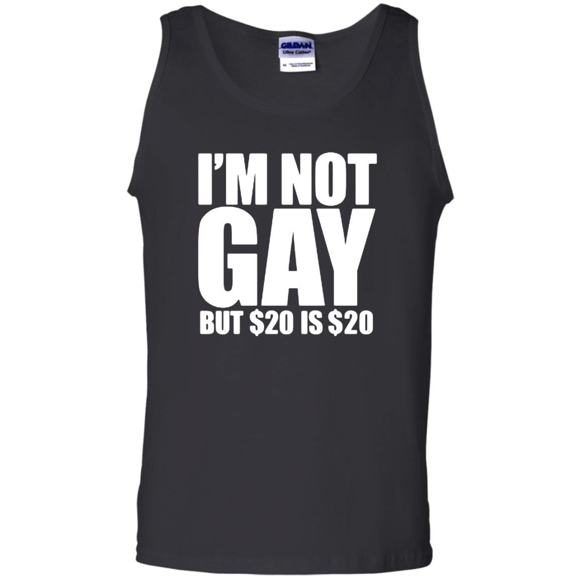 Loo show im not gay but 20 bucks is 20 bucks workout graphic Tank Top