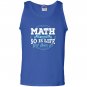 Math math is hard so is life get over it Tank Top