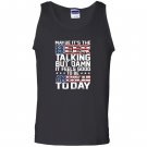 Maybe its the beer talking Tank Top