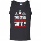 Mechanic even the devil mechanic Tank Top