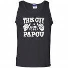 This guy is going to be a papou Tank Top