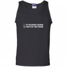 My girlfriends husband fights for your freedom Tank Top
