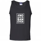 No muslim ban ever political Tank Top