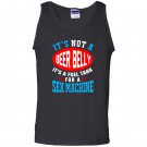 Not a beer belly its a fuel for sex machine Tank Top