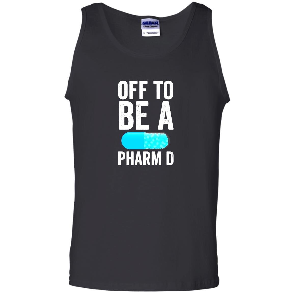 Off to be a pharm d funny pharmacy graduation Tank Top