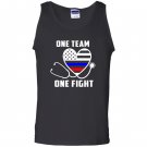 One team one fight nurse support police firefighter Tank Top
