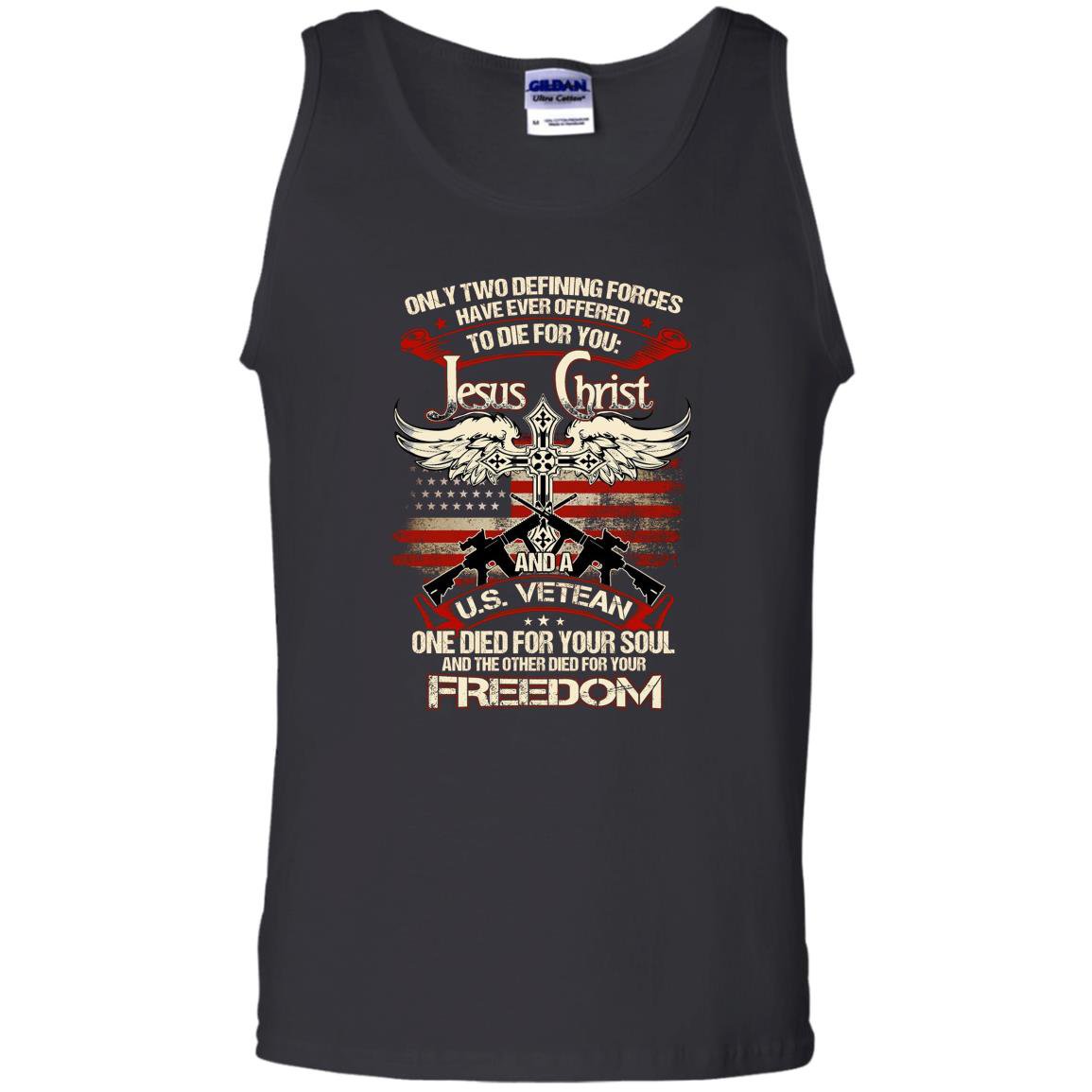 Only two defining forces have ever offered to die for you Tank Top