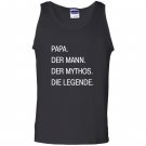 Papa german the man myth legend Tank Top
