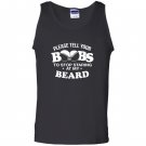 Please tell your boobs to stop staring at my beard Tank Top
