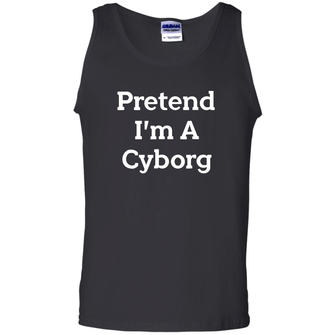 Pretend i&acirc;��m a cyborg costume funny halloween party Tank Top