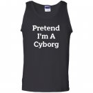 Pretend i’m a cyborg costume funny halloween party Tank Top