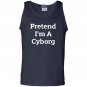 Pretend iâm a cyborg costume funny halloween party Tank Top