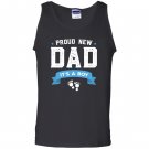 Proud new dad its a boy cute fathers day gift Tank Top