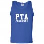 Pta president Tank Top