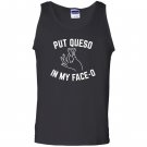 Put queso in my face o funny Tank Top