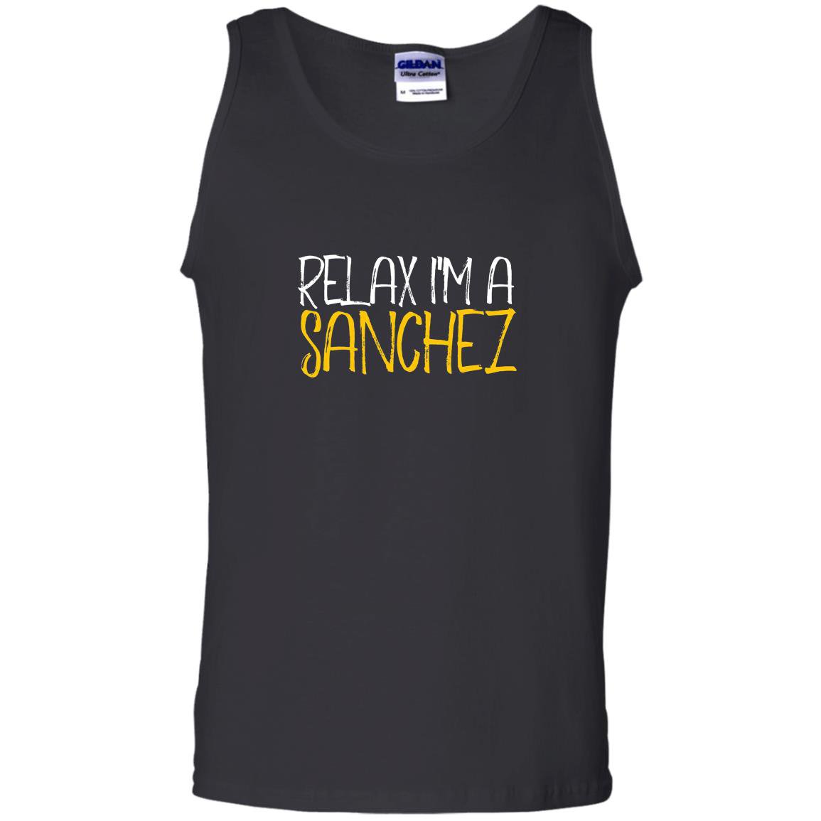 Relax im a sanchez family reunion last name Tank Top