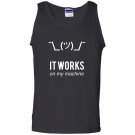 Shrug it works on my machine funny programmer excuse Tank Top