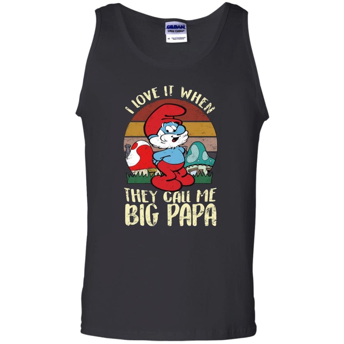 Smurfs i love it when they call me big papa Tank Top