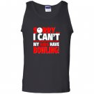 Sorry i cant my kids have bowling mom or dad Tank Top