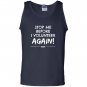 Stop me before i volunteer again pta dropout Tank Top