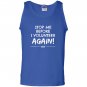 Stop me before i volunteer again pta dropout Tank Top