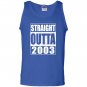 Straight outta 2003 16th birthday gift Tank Top