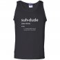 Suh dude definition meme definitions asuhdude Tank Top