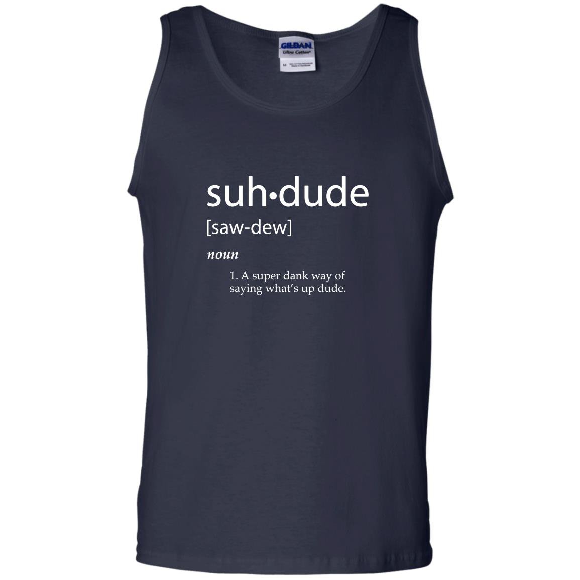 suh-dude-definition-meme-definitions-asuhdude-tank-top