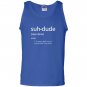 Suh dude definition meme definitions asuhdude Tank Top