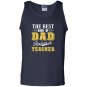 The best kind of dad raises a teacher Tank Top