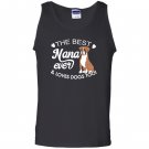The best nana ever and loves dogs too boxer lover Tank Top