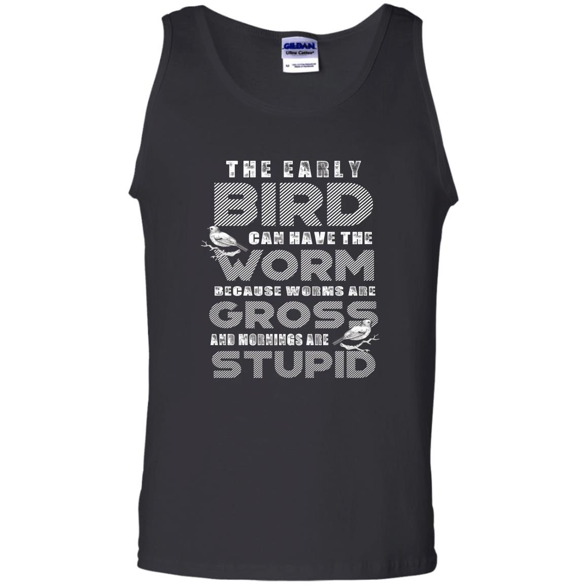 The early bird can have the worm funny quote early bird gift Tank Top