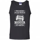 The more i play with it the bigger it gets jeep gift Tank Top