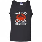 This is my crab eating funny crab leg lover gift Tank Top